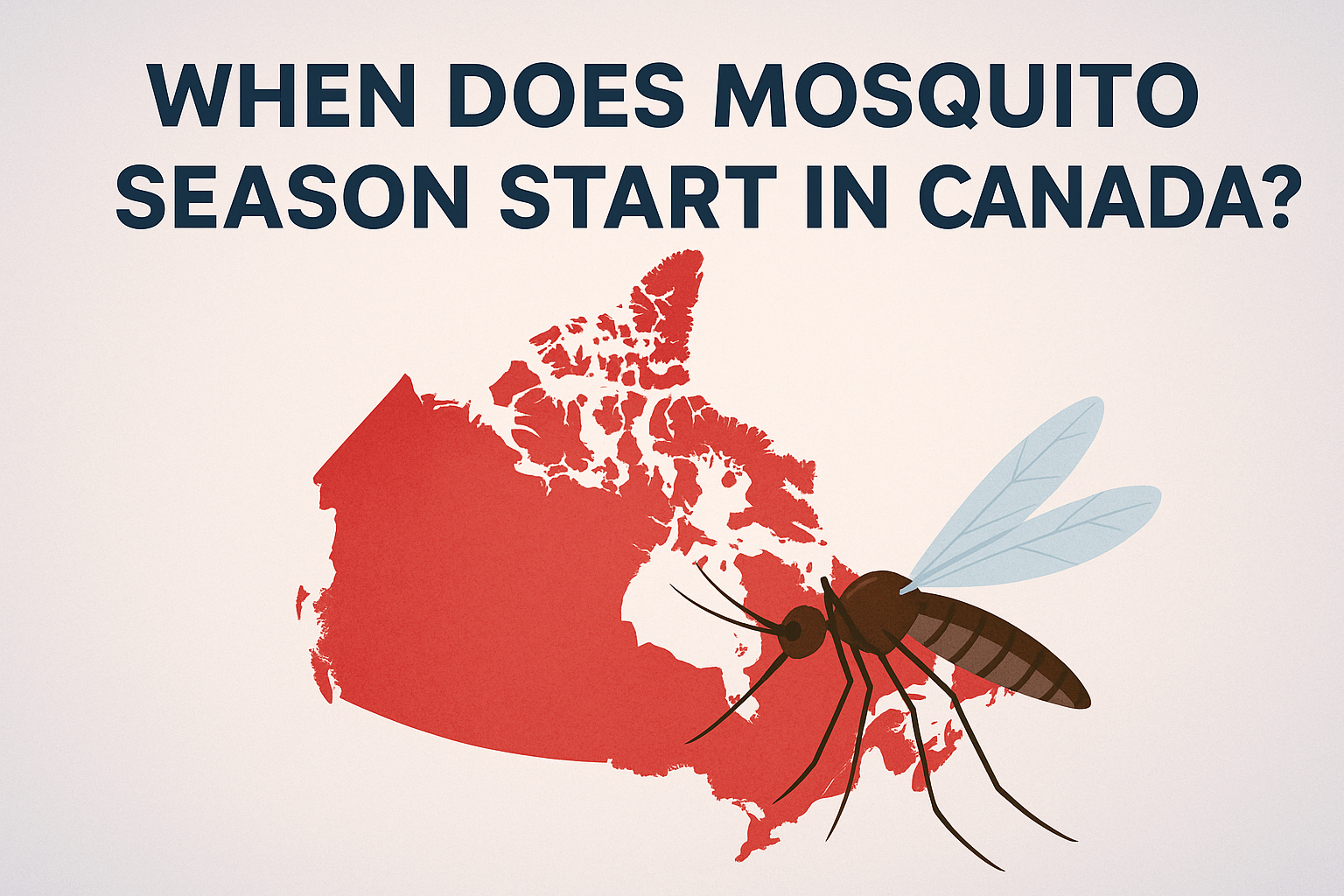When Does Mosquito Season Start in Canada? (Province-by-Province Guide)